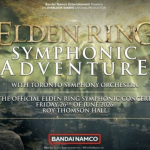 ELDEN RING Symphonic Adventure To Be Presented At Roy Thomson Hall Photo