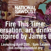 National Sawdust Announces FIRE THIS TIME Series