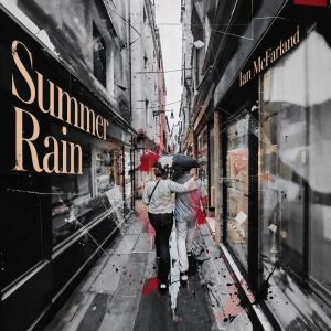 Ian McFarland Releases Debut EP SUMMER RAIN, to Play Sour Mouse Photo