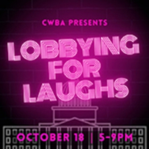 LOBBYING FOR LAUGHS Announced At Comedy Works Landmark, October 18 Photo