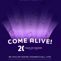 Review: Encore! Performing Arts Celebrates Milestone 20th Anniversary with COME ALIVE: CELEBRATING 20 YEARS OF ENCORE at Steinmetz Hall of Dr. Phillips Center