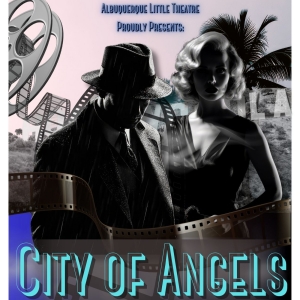 CITY OF ANGELS to be Presented at Albuquerque Little Theatre Photo