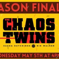 VIDEO: Watch the Season Finale of THE CHAOS TWINS Photo