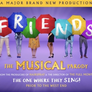 FRIENDS! THE MUSICAL PARODY Will Hold Open Audition For UK Tour Photo