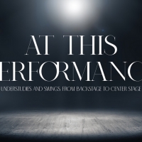 New Broadway Documentary AT THIS PERFORMANCE... is in Production