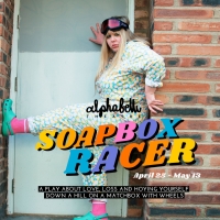 The North East Debut Of SOAPBOX RACER Comes To Alphabetti Theatre Photo