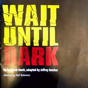 Review: WAIT UNTIL DARK Ramps Up The Tension At TheatreWorks New Milford Interview