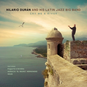Hilario Durán and His Latin Jazz Big Band Presents 'Cry Me A River' Photo