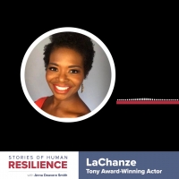 VIDEO: LaChanze Featured in STORIES OF HUMAN RESILIENCE With Anna Deavere Smith Photo