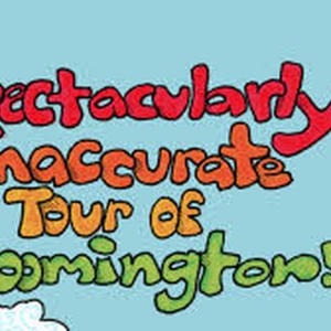 A SPECTACULARLY INACCURATE TOUR OF BLOOMINGTON Extended at Indiana's Granfalloon Arts Photo