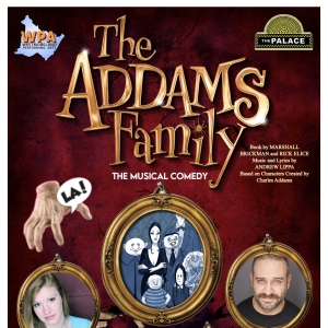 THE ADDAMS FAMILY Set To Open WPA's 24/25 Season at The Palace Theatre Photo