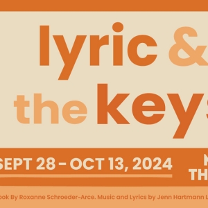 LYRIC & THE KEYS World Premiere to be Presented at Magik Theatre Photo