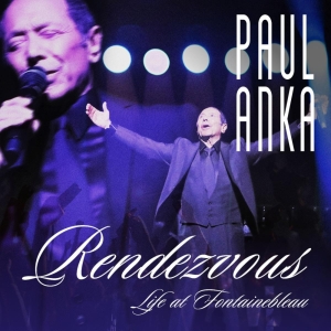 Paul Anka Salutes Grand Opening of Fontainebleau Las Vegas With New Single 'Rendezvou Photo