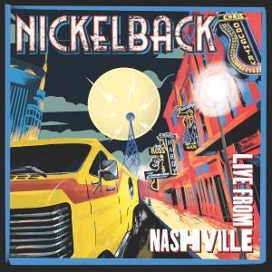 Nickelback to Release Live From Nashville Album; Share First Single Photo