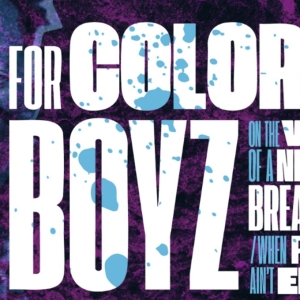 FOR COLORED BOYZ… West Coast Premiere is Coming to The Underground Theater Photo