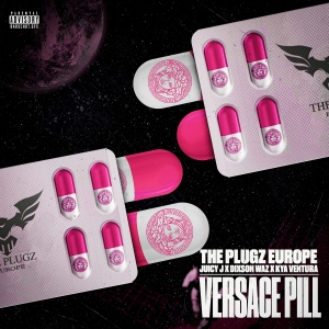 The Plugz Europe Drops 'Versace Pill' With Juicy J, Dixson Waz and Kya Ventura Photo
