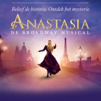 BWW Review: ANASTASIA at AFAS Circustheater Scheveningen: The Myth, the Legend, the Fairytale... ⭐️⭐️⭐️⭐️