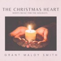 Grant Maloy Smith Celebrates Christmas Early with New Album 'THE CHRISTMAS HEART' Photo