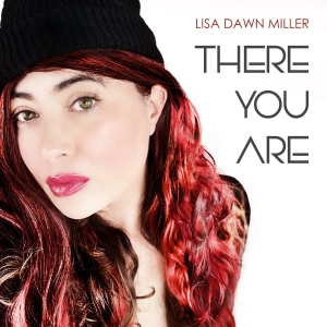 Lisa Dawn Miller Releases New Song 'There You Are' Photo