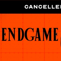 Second Thought Theatre Announces Cancellation of ENDGAME