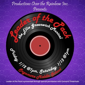 Productions Over The Rainbow To Kick Off Their 19th Year With LEADER OF THE PACK