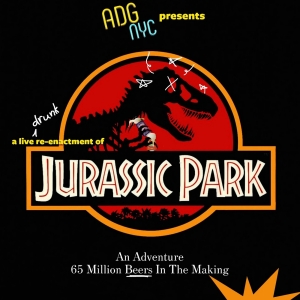 A Drinking Game NYC Will Perform JURASSIC PARK Next Week Video