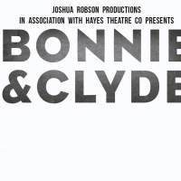 Final Cast Announced For BONNIE & CLYDE in Sydney Photo