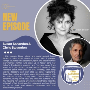 Listen: Susan Sarandon & Seth Rudetsky Join Season 2 of Chris Sarandon's COOKING BY H Photo