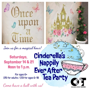 Ocala Civic Theatre to Present CINDERELLAS HAPPILY EVER AFTER TEA PARTY Photo