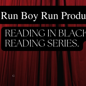 Run Boy Run Productions to Present READING IN BLACK - A STAGE READING SERIES Photo