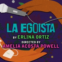 World Premiere of Erlina Ortiz's LA EGOISTA to be Presented at Actors Theatre of Loui Photo