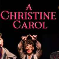 A CHRISTINE CAROL Begins Performances At The New York Theater Festival April 27-30