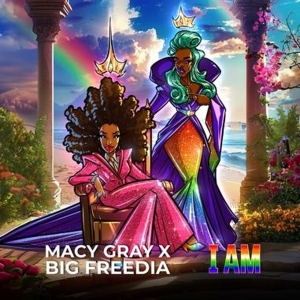 Macy Gray and Big Freedia Drop New collaboration I Am Photo