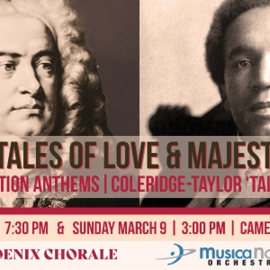 Phoenix Chorale And MusicaNova Orchestra to Present TALES OF LOVE & MAJESTY Photo