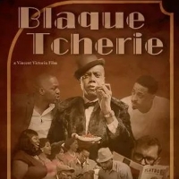 BWW Review: BLAQUE TCHERIE  at Vincent Victoria Presents Video