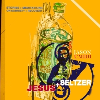 Jason Umidi Shares Recovery Success In New Book, JESUS + SELTZER Photo