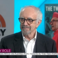 VIDEO: Watch Jonathan Pryce Talk About THE TWO POPES on TODAY SHOW Video