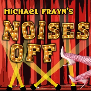 NOISES OFF Opens At Jefferson Performing Arts Center In April