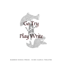 Kumu Kahua Theatre and Bamboo Ridge Press Announce The April 2023 Prompt For GO TRY PLAYWR Photo
