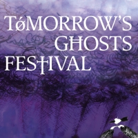 Tomorrow's Ghosts Festival Announces Initial 2023 Lineup Photo