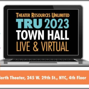 Theatre Resources Unlimited to Present Town Hall: 'How Theater Companies Are Adapting Photo