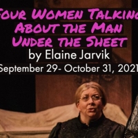 SLAC Presents the Premiere Of FOUR WOMEN TALKING ABOUT THE MAN UNDER THE SHEET Photo