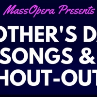 MassOpera Will Present a Virtual Mother's Day Fundraising Concert Photo