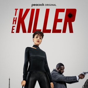 Video: Peacock Debuts THE KILLER Trailer With Nathalie Emmanuel Photo