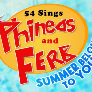 PHINEAS AND FERB Themed Concert To Debut at 54 Below Next Week Photo
