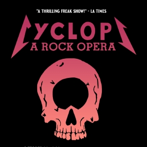 CYCLOPS: A ROCK OPERA To Return To New York City At The Tank This Fall Video