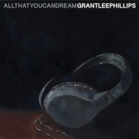 Grant-Lee Phillips To Release ' All That You Can Dream' Album Photo