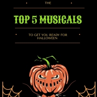 Student Blog: The Top Five Musicals to Get You Ready for Halloween