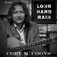 Cory M. Coons Releases New Single 'Long Hard Rain' Photo