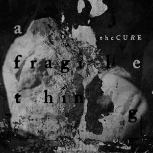 The Cure Release New Song A Fragile Thing Photo